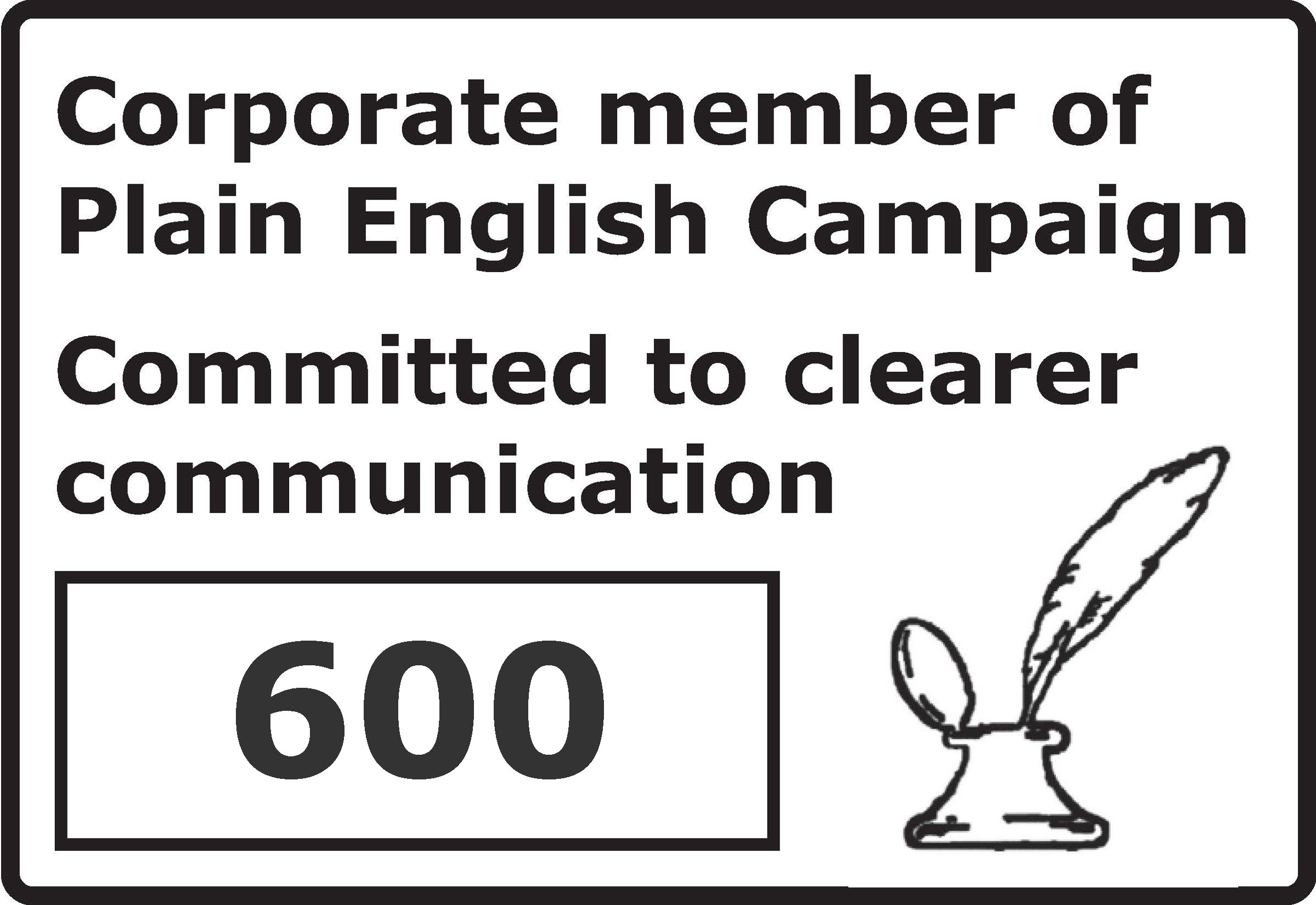 Corporate member of Plain English Campaign - Committed to clearer communication.